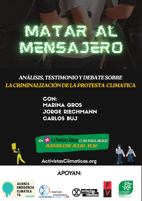 Matar al mensajero, la criminalización de la protesta ecologista y climática 