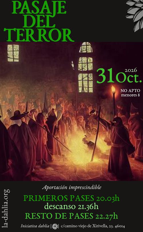 Dibujado en penumbra a la luz de unas ventanas de iglesia, una turba de gente con atuendos clericales rodea una hoguera en la que parece haber una mujer. no se ven rostros, es oscuro y perturbador. En mayúsculas verdes "pasaje del terror", "31 de octubre" y horarios.