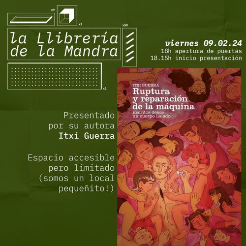 Presentació llibre "Ruptura y reparación de la máquina" de Itxi Guerra