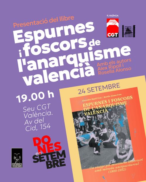 PRESENTACIÓ DEL LLIBRE "ESPURNES I FOSCORS DE L'ANARQUISME VALENCIÀ (1900-1982)"