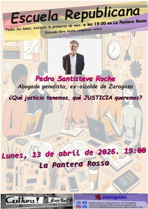 Escuela Republicana: '¿Qué justicia tenemos, qué Justicia queremos?' con Pedro Santisteve 