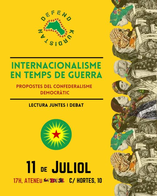 Internacionalisme en temps de guerra, propostes del confederalisme democràtic. Lectura i debat