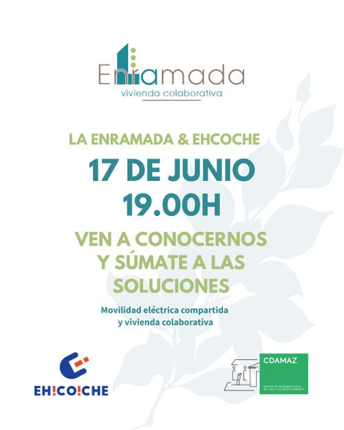 Vivienda y movilidad soluciones compartidas.  Presentación proyecto La Enramada y EhCoche