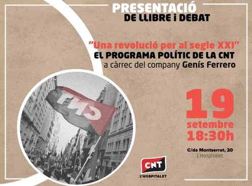 [LH] “Una revolució per al segle XXI. El programa polític de la CNT”