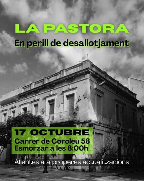 La Pastora, en perill de desallotjament
Atentes a properes actualitzacions