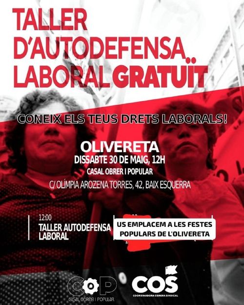 Cartell del taller d'autodefensa laboral gratuit 'Coneix els teus drets laborals', dissabte 30 de maig a les 12 h al Casal Obrer i Popular d'Olivereta.