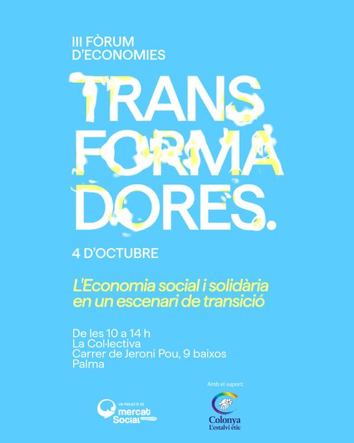 III Fòrum d'Economies Transformadores: l'economia social i solidària en un escenari de transició