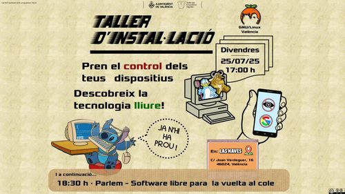 Cartel promocionando un nuevo taller de instalación de la asociación de GNU/Linux València, para el viernes 26 de Septiembre de 2025, a las 17:00. Se puede leer "toma el control de tus dispositivos, descubre la tecnología libre". Abajo, en un recuadro, se puede leer que posteriormente, a las 18:30, se hará un debate abierto sobre software libre en la escuela. El evento es en Las Naves, Carrer Joan Verdeguer 16, 46024, València.