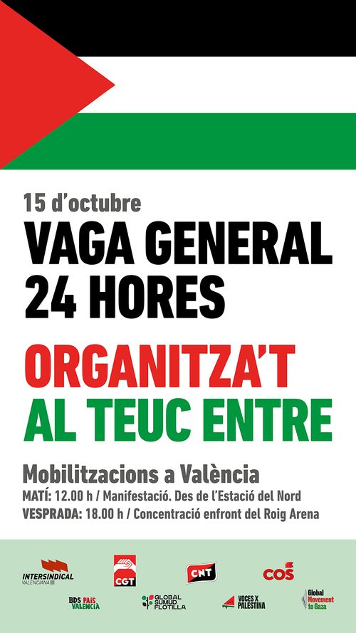 El 15 d’octubre, Vaga General, aturem el genocidi palestí. Organitza’t al teu centre de treball
