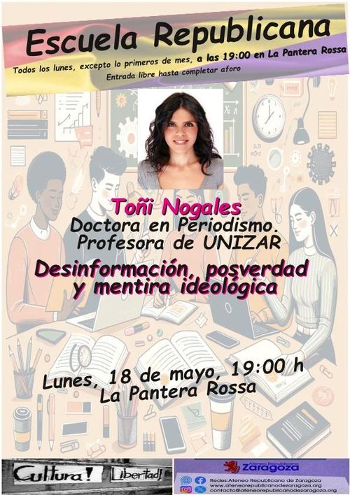 Escuela republicana: 'Desinformación, posverdad y mentira ideológica' con Toni Nogales 