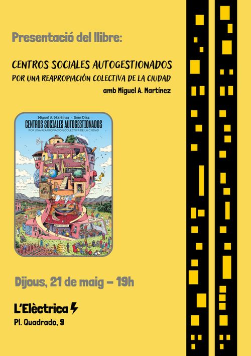 Presentació del llibre: Centros sociales autogestionados. Por una reapropiación colectiva de la ciudad