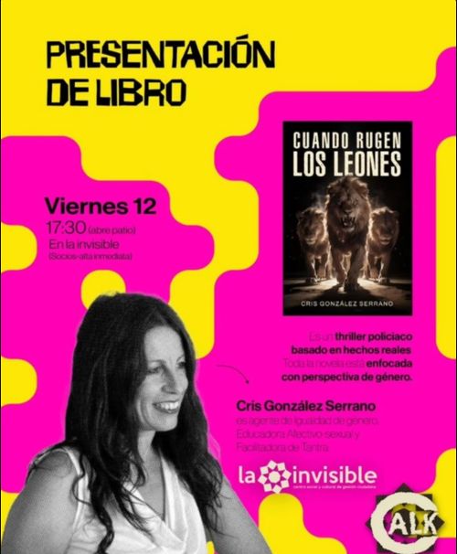 Presentación de Cuando rugen los leones- Cris González Serrano