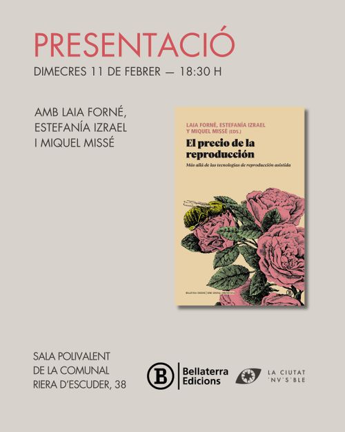 Presentació El precio de la reproducción amb Laia Forné, Miquel Missé i Estefanía Izrael