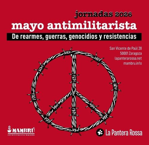 Jornadas Mayo Antimilitarista 2026: De rearmes, guerras, genocidios y resistencias 