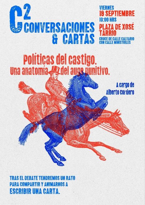 C²: conversaciones y cartas, "Políticas del castigo. Una anatomía del auge punitivo" con Alberto Cordero.