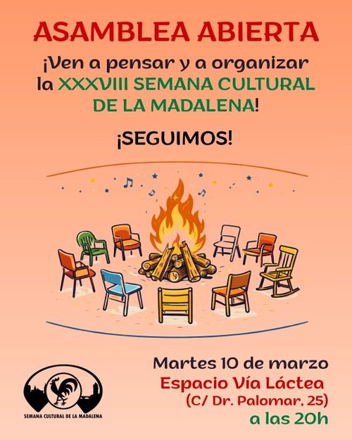Cartel de la asamblea abierta Semana Cultural de la Madalena.
Se ven unas sillas en torno a una hoguera.