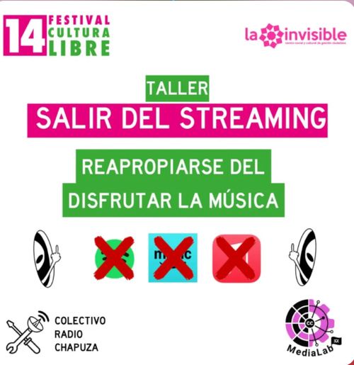 Salir del Streaming Festival de Cultura Libre M24 