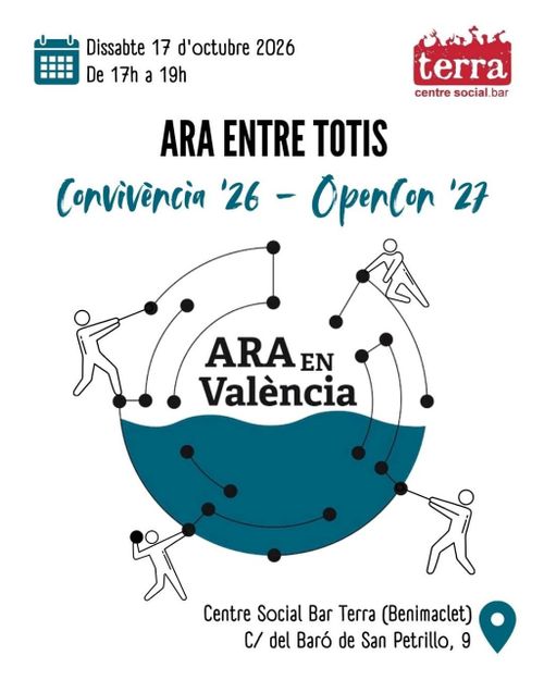 ARA ENtre Totis
Convivència '26 - Opencon '27

Dissabte 17 d'Octubre 2026
De 17h a 19h
Centre Social Bar Terra (Benimaclet)