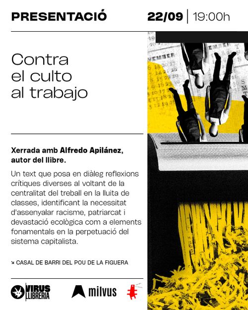 Xerrada 'Contra el culto al trabajo' amb l'autor Alfredo Apilánez