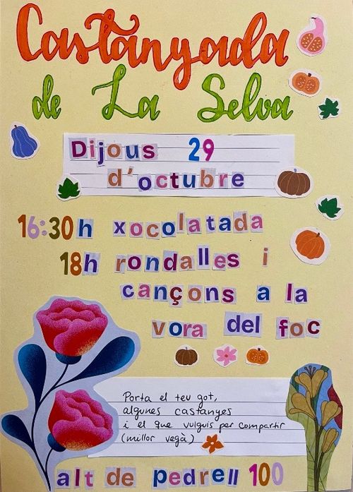 Cartell fet a collage i retoladors. Tons clars. 
porta el teu got, algunes castanyes i el que vulguis per compartir (millor vegà)