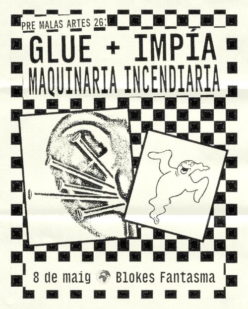 Concert de punk a Blokes Fantasma Pre-Malas Artes: Glue + Impía + Maquinaria Incendiaria